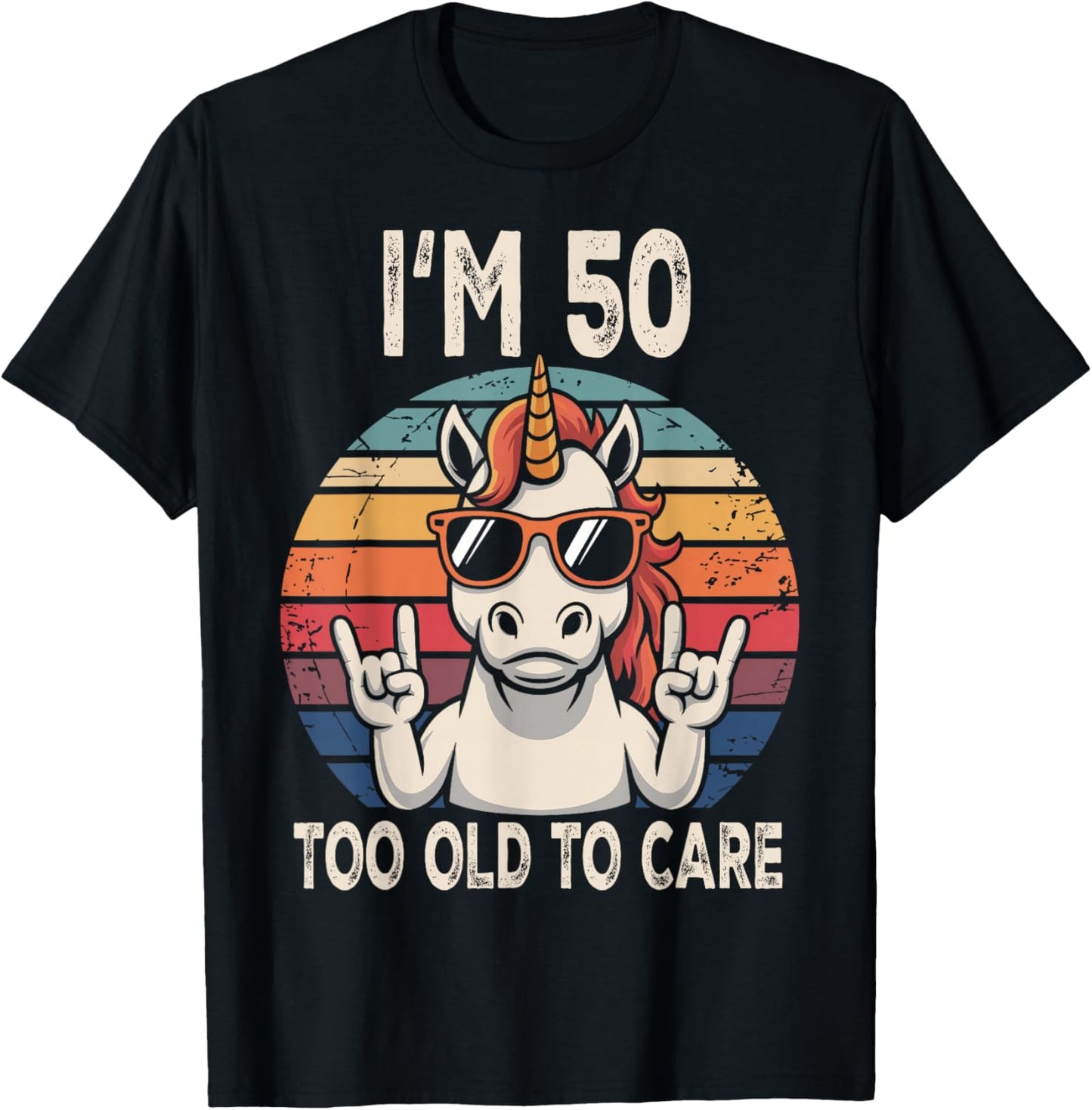 50th Birthday 50 Years Old Men Women Funny Unicorn Gag T-Shirt - T-Shirt | Black