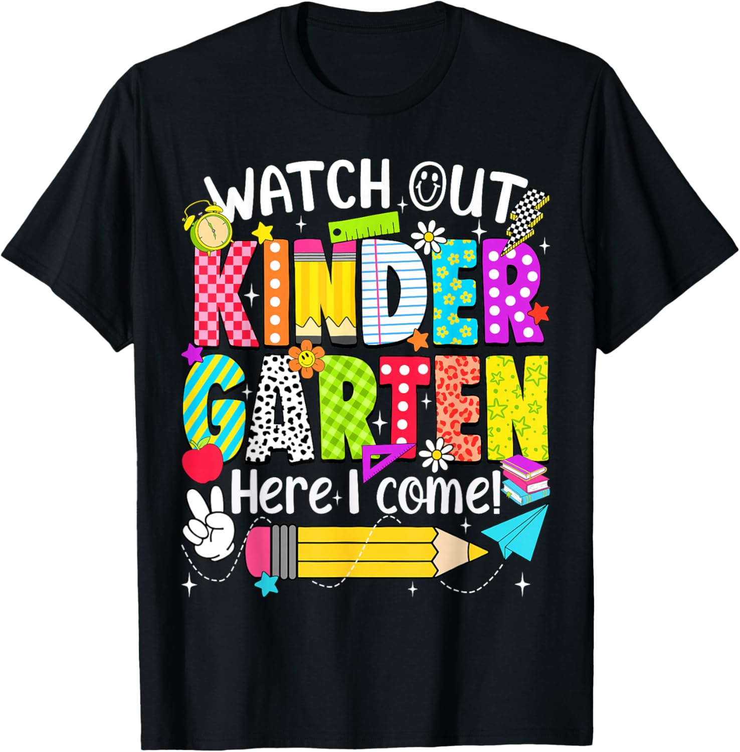 Watch Out Kindergarten Here I Come Kinder Back to School T-Shirt - T-Shirt | Black