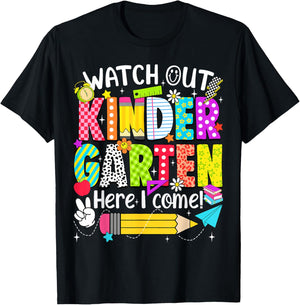 Watch Out Kindergarten Here I Come Kinder Back to School T-Shirt - T-Shirt | Black