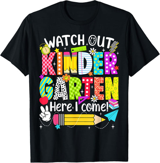 Watch Out Kindergarten Here I Come Kinder Back to School T-Shirt - T-Shirt | Black