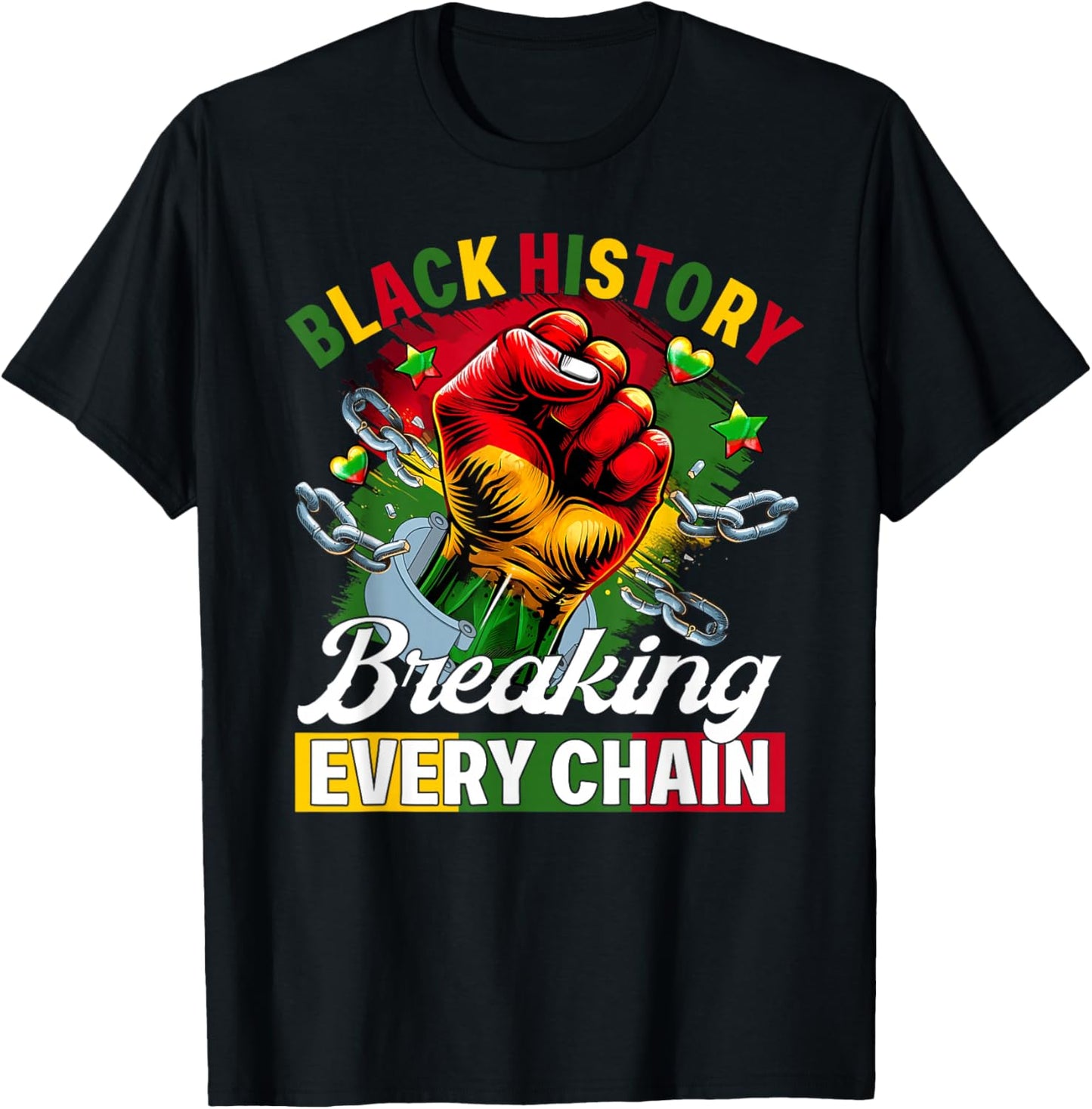 Black History Breaking Every Chain Black History Month Women T-Shirt - T-Shirt | Black