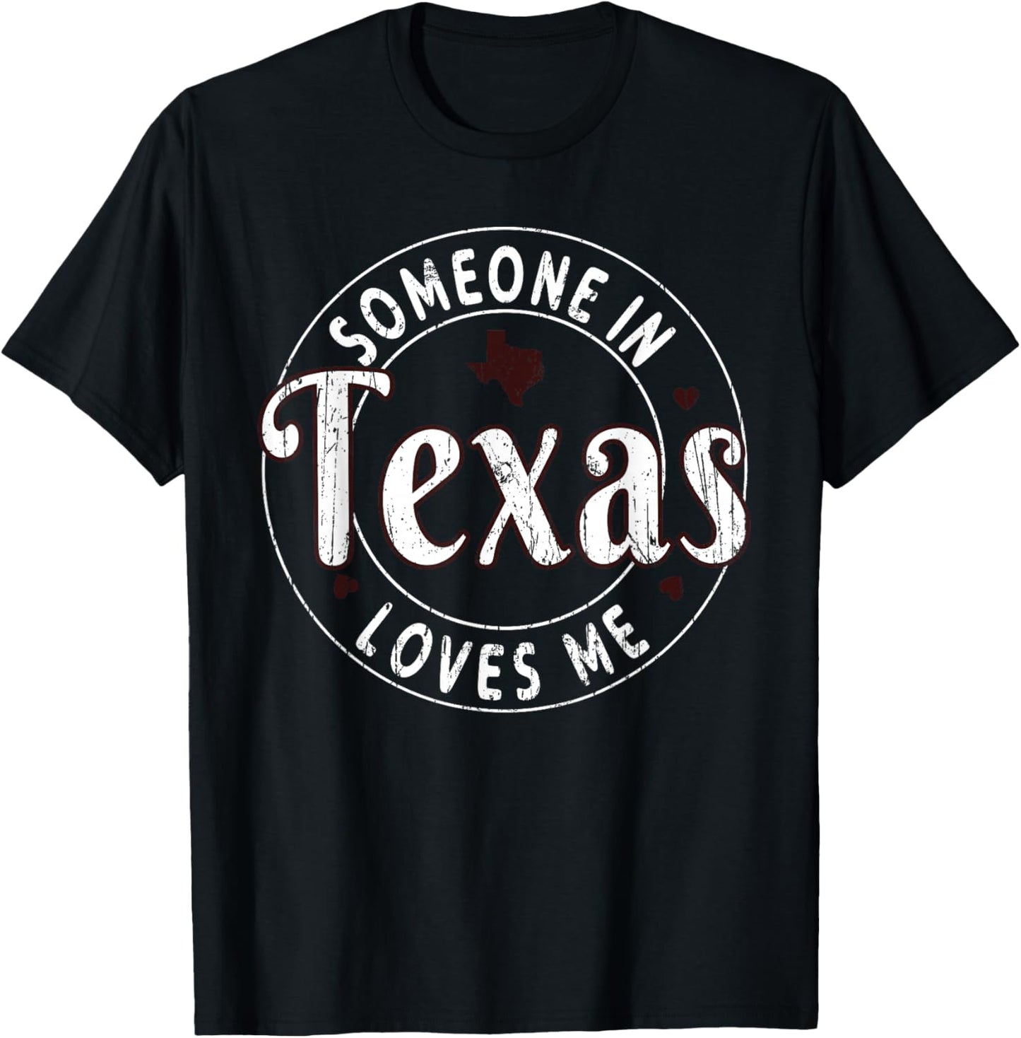 Someone In Texas Loves Me Grunge State Retro T-Shirt - T-Shirt | Black