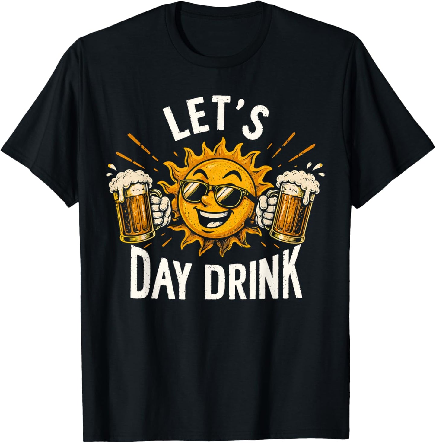 Lets Day Drink Funny Sun Drinking Humor T-Shirt - T-Shirt | Black