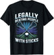 Legally Beating People with Sticks Lacrosse T-Shirt - T-Shirt | Black