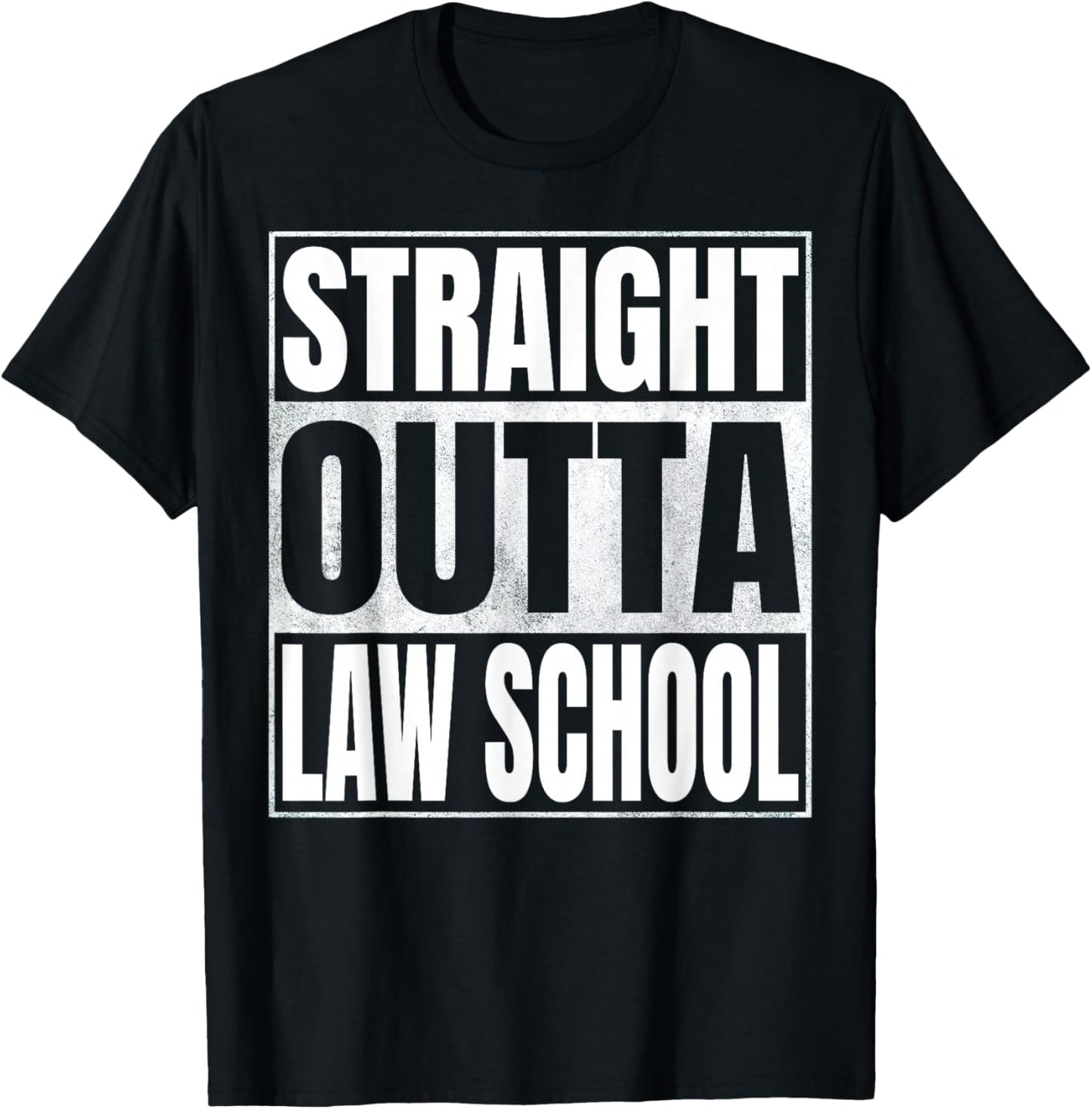 Straight Outta Law School Funny Graduate Class of 2026 Law T-Shirt - T-Shirt | Black