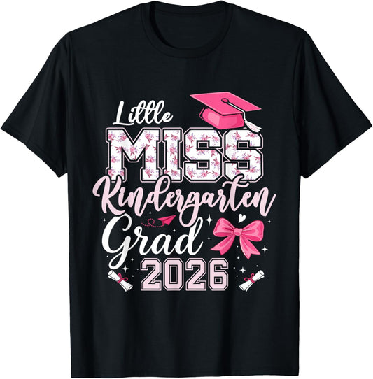 Miss Kindergarten Grad 2026 Graduation 2026 T-Shirt - T-Shirt | Black