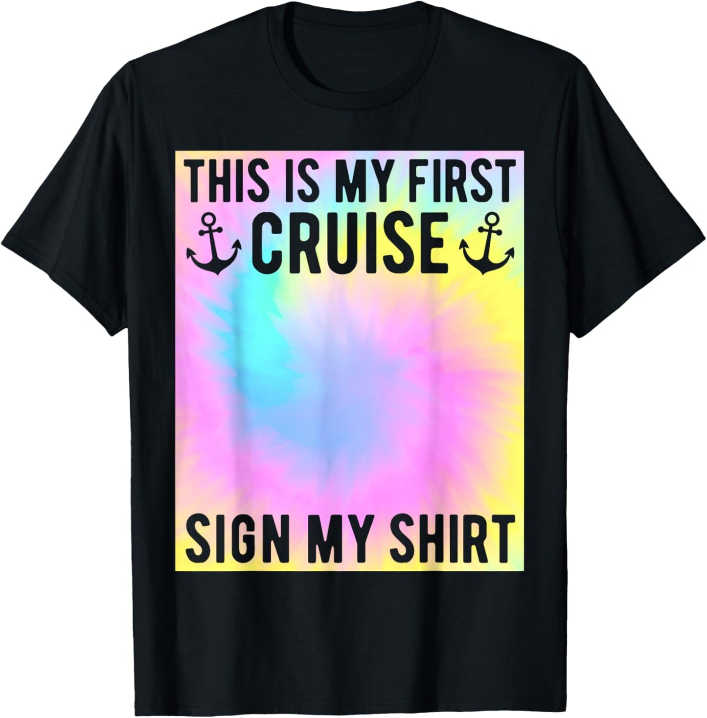 My First Cruise Sign My Shirt Kids Tie Dye First Time Cruise T-Shirt - T-Shirt | Black