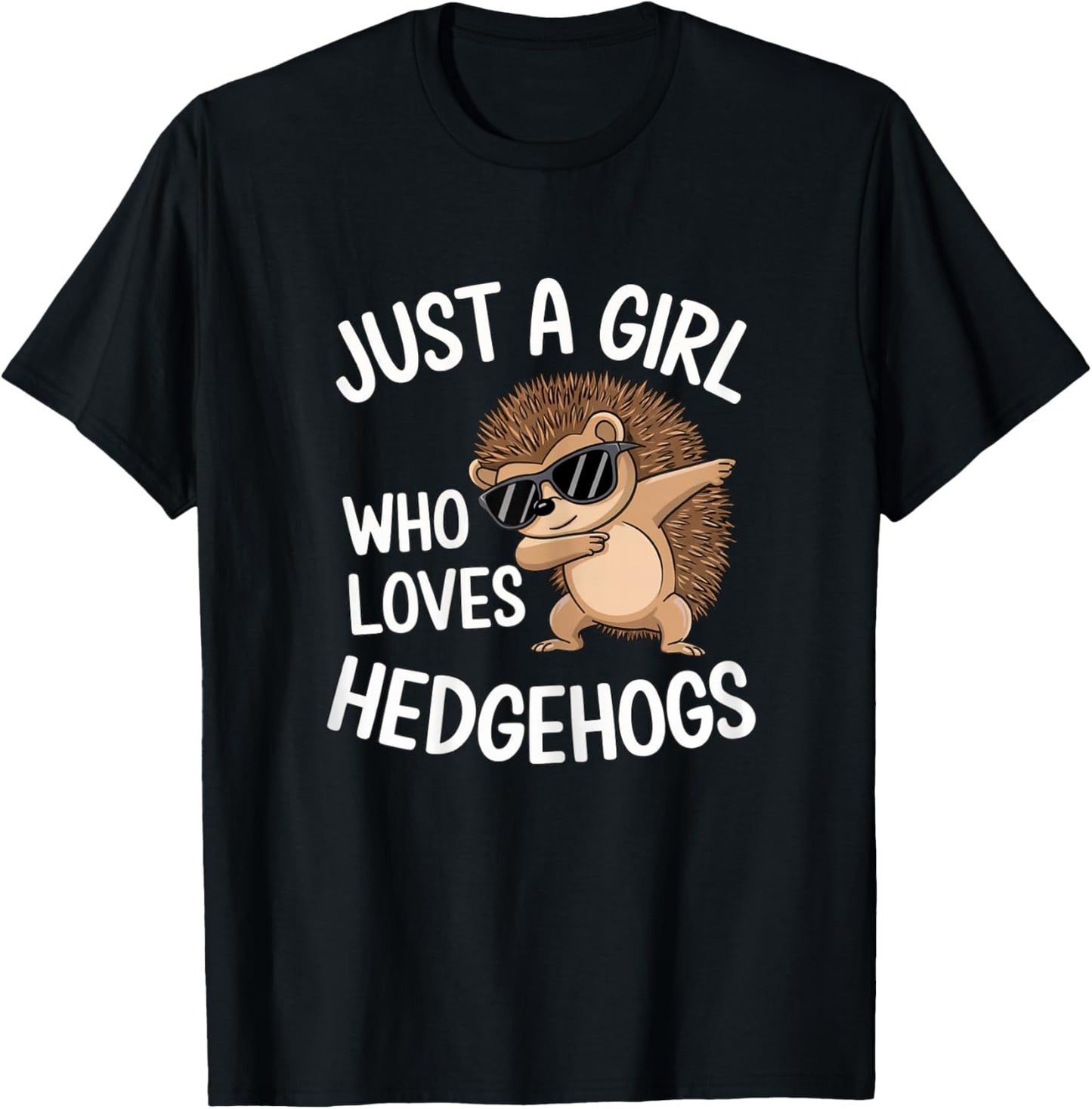 Just a Girl Who Loves Hedgehogs Cute Dabbing Hedgehog Girl T-Shirt - T-Shirt | Black