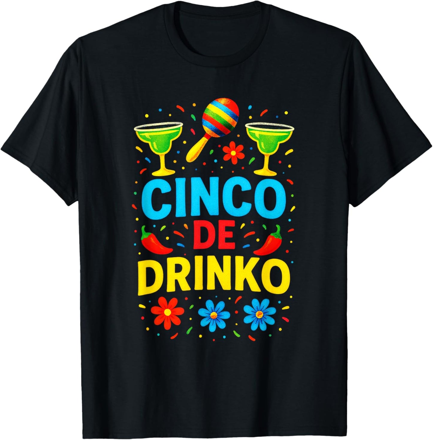 Cinco DE Drinko - Mexican Costume Funny Quote T-Shirt - T-Shirt | Black