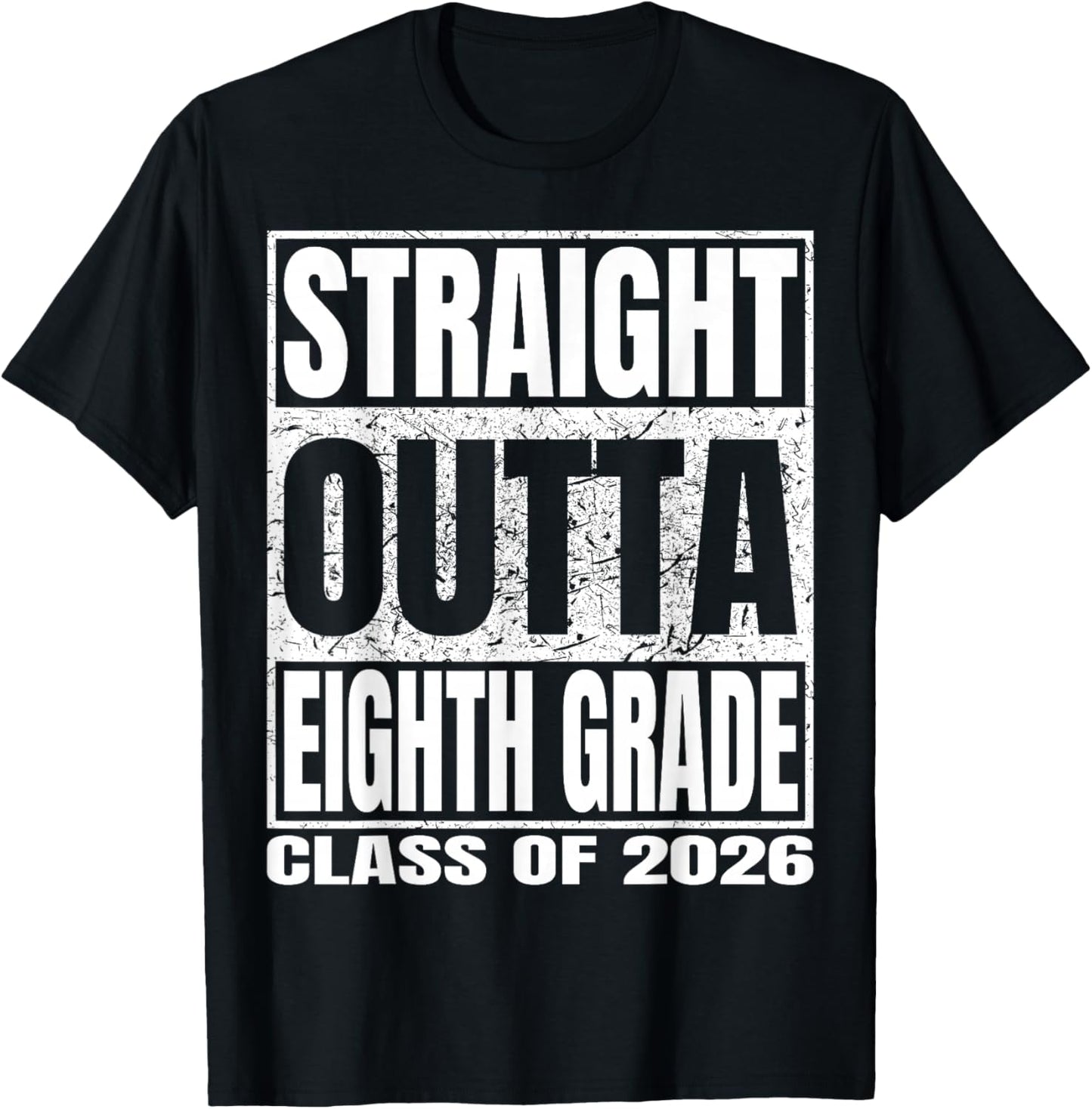 Straight Outta Eighth Grade Funny Graduation 2026 8th Grade T-Shirt - T-Shirt | Black