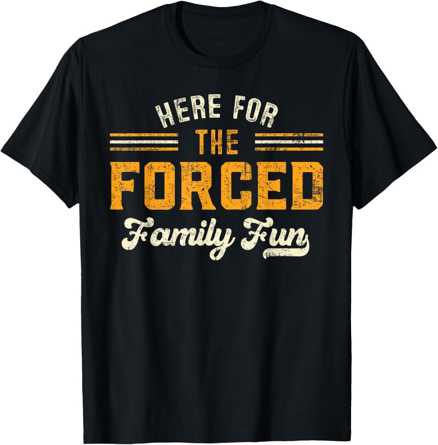 Here for The Forced Family Fun 2025 Family Matching Christma T-Shirt - T-Shirt | Black