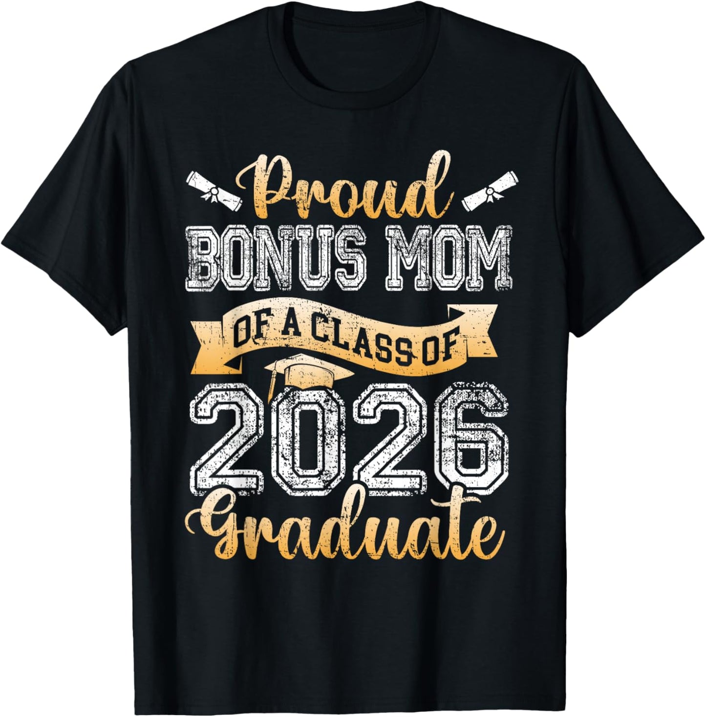 Graduate Proud Bonus Mom of A Class 2026 Senior Graduation T-Shirt - T-Shirt | Black