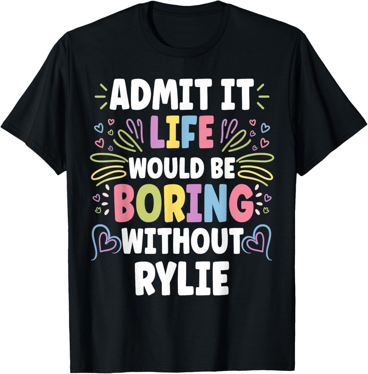 RYLIE Personalized Name Funny Cute Custom RYLIE Name T-Shirt - T-Shirt | Black