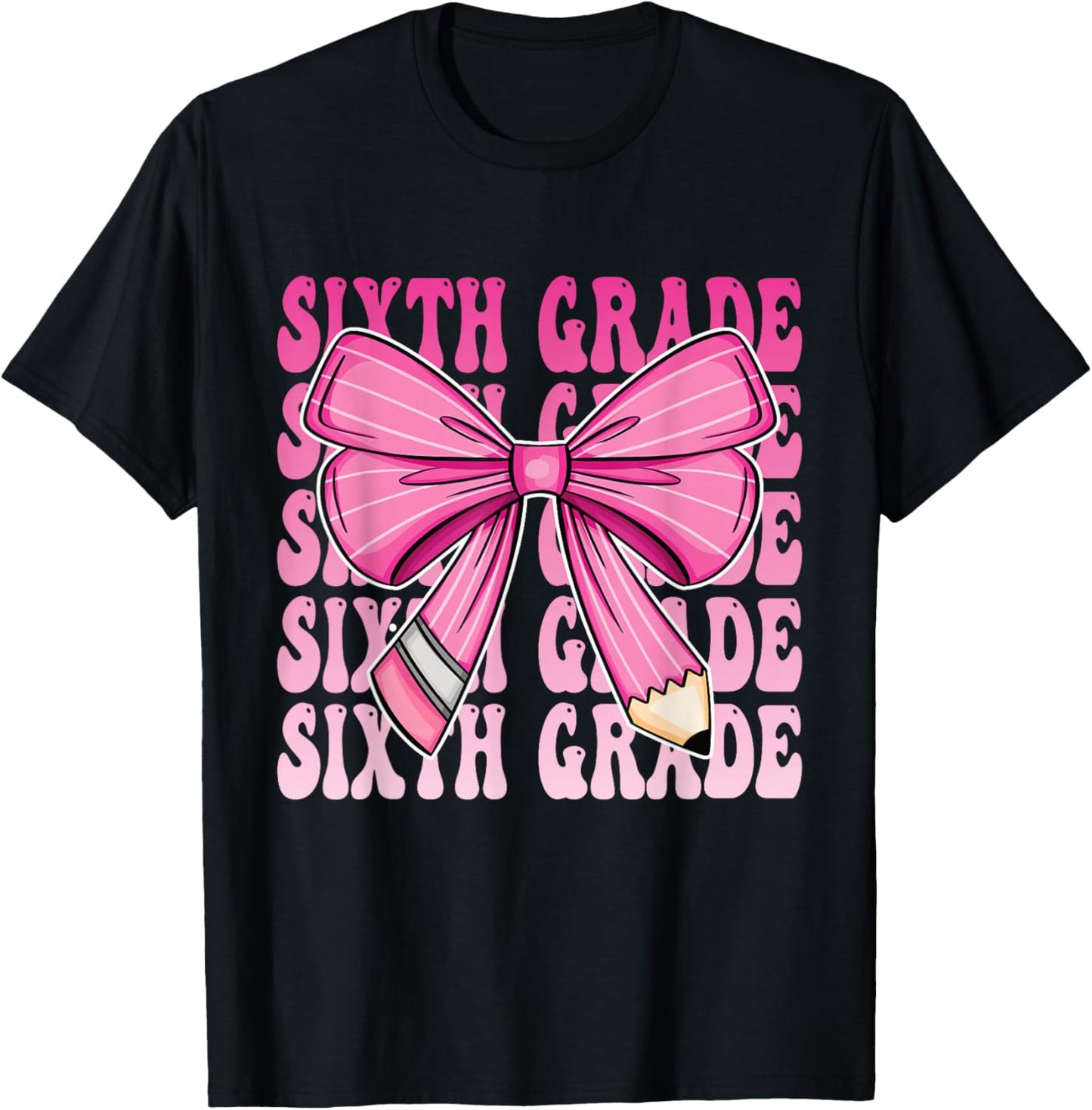 Sixth Grade Pencil Bow First Day Of School 6th Grade T-Shirt - T-Shirt | Black