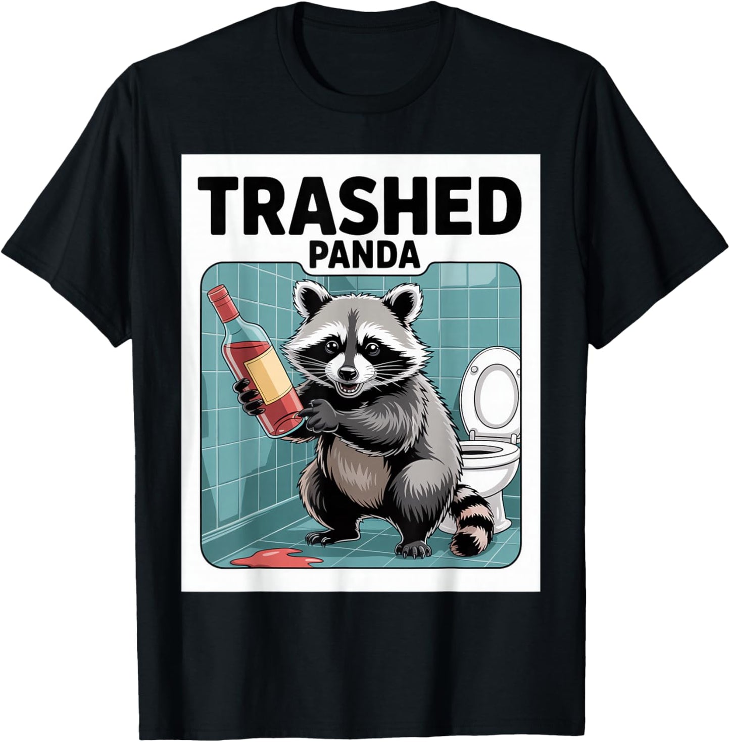 Funny Trashed Panda Raccoon Gets Drunk T-Shirt - T-Shirt | Black