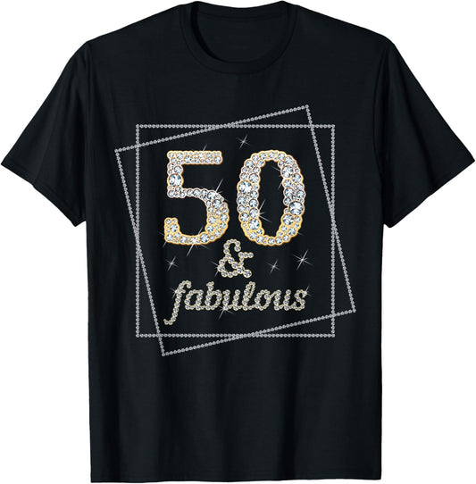 50 Years Old Lady Cute 50th Birthday 50 and Fabulous T-Shirt - T-Shirt | Black