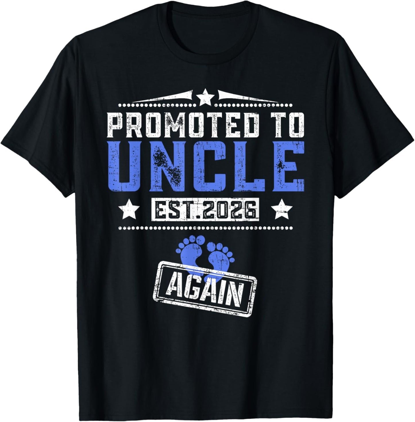 Promoted To Uncle Again 2026 Father's Day T-Shirt - T-Shirt | Black
