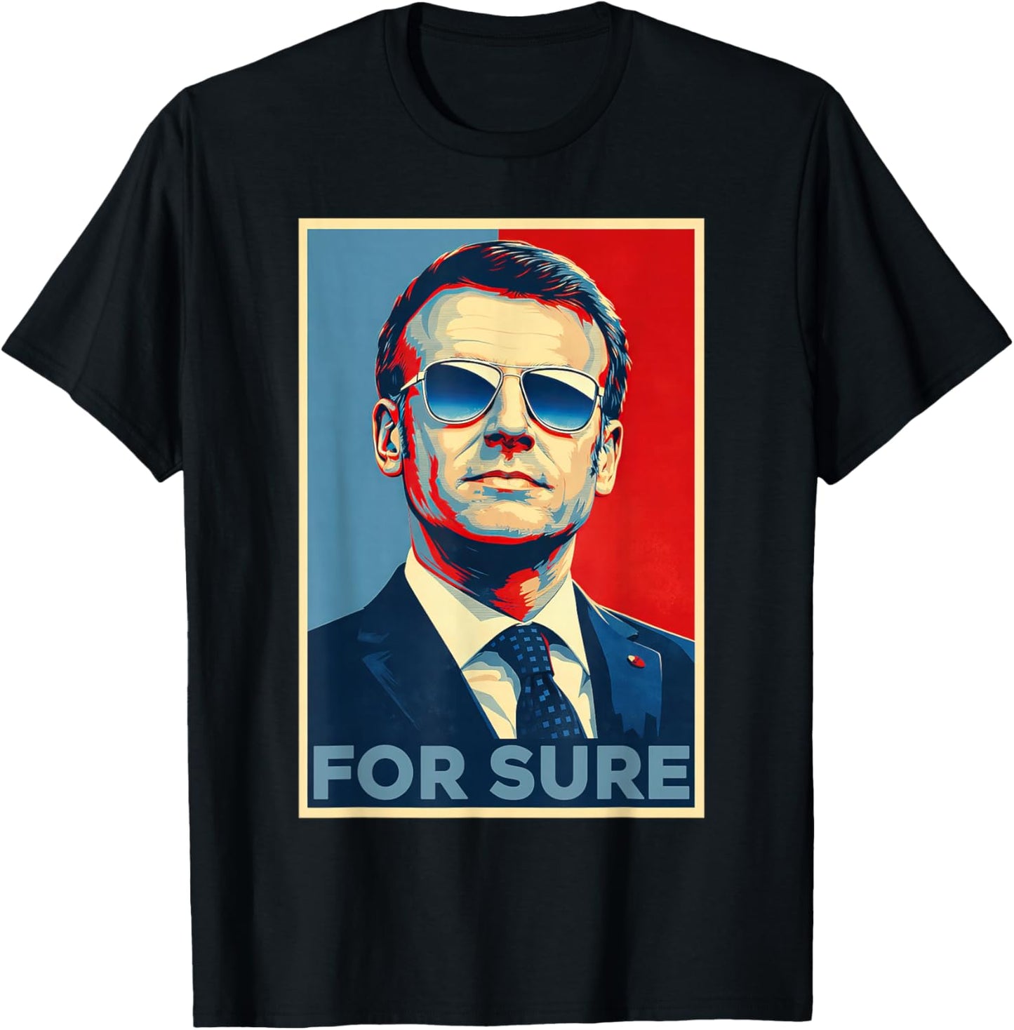Macron for Sure Aviator Glasses Parody Pop Art Meme T-Shirt - T-Shirt | Black
