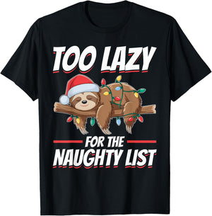 Sloth Christmas Animal Too Lazy for the Naughty List T-Shirt - T-Shirt | Black