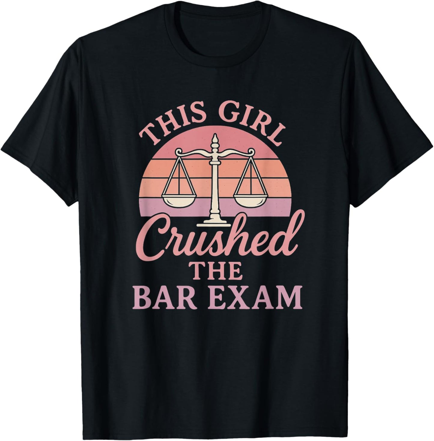 This Girl Passed Bar Exam Funny Law Student Lawyer Gift T-Shirt - T-Shirt | Black