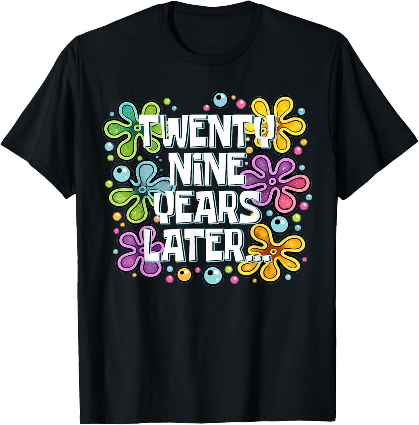 Funny Twenty Nine Years Later Meme 29 Year Old 29th Birthday T-Shirt - T-Shirt | Black