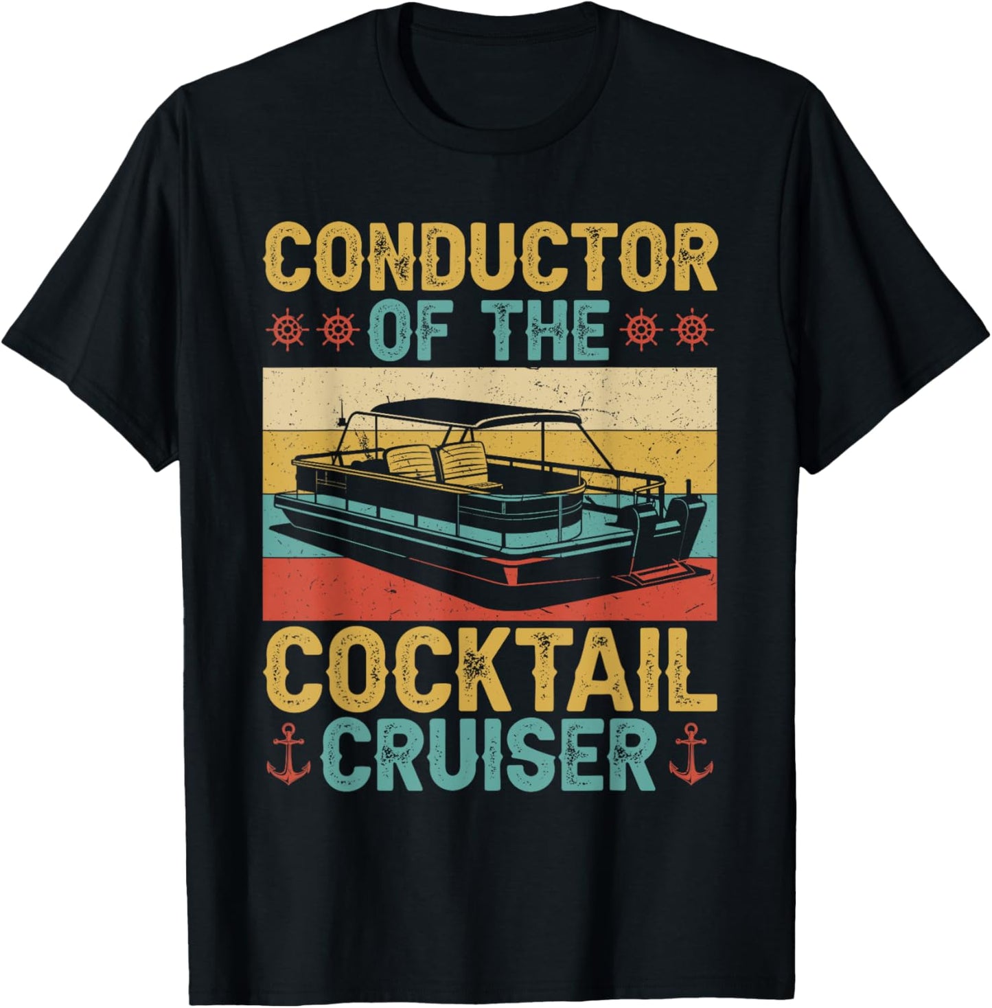 Conductor Cocktail Cruiser Boating Captain Pontoon Boat T-Shirt - T-Shirt | Black