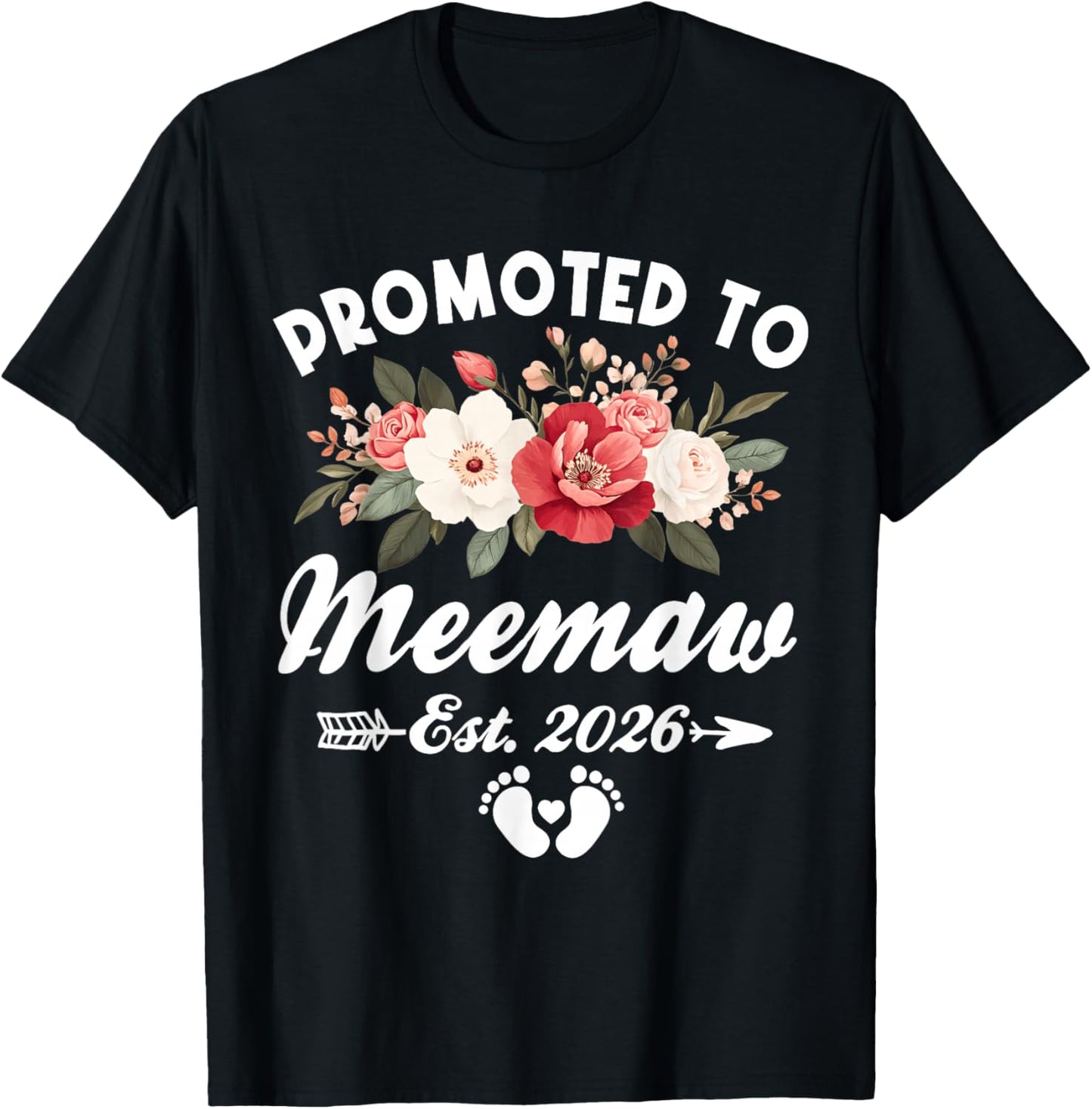 Promoted to Meemaw Est 2026 Flower Mothers Day T-Shirt - T-Shirt | Black