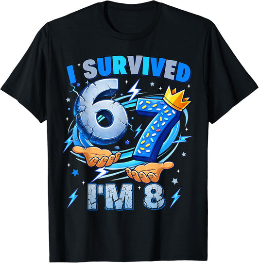 I Survived 67 Im 8 Years Old Eight Meme Birthday Boy Kid T-Shirt - T-Shirt | Black