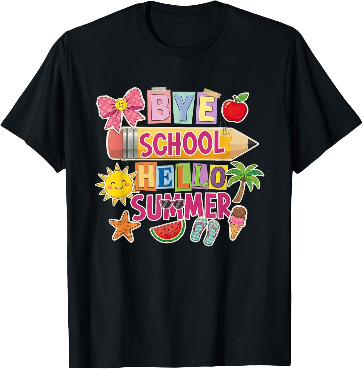 Bye School Hello Summer Last-Day of School Teacher Student T-Shirt - T-Shirt | Black