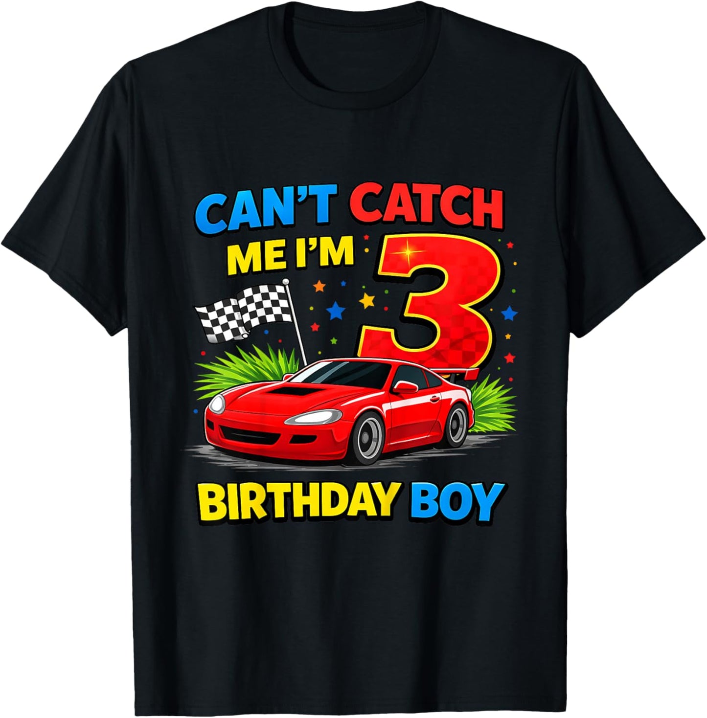 Race Car Racing 3rd Birthday Can't Catch Me I'm 3 Boy T-Shirt - T-Shirt | Black