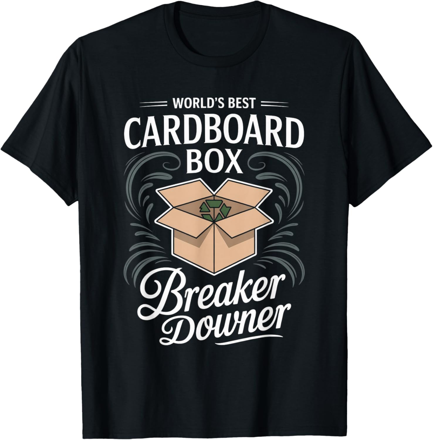Funny Cardboard Box Breaker Downer Sarcastic Recycling Hero T-Shirt - T-Shirt | Black