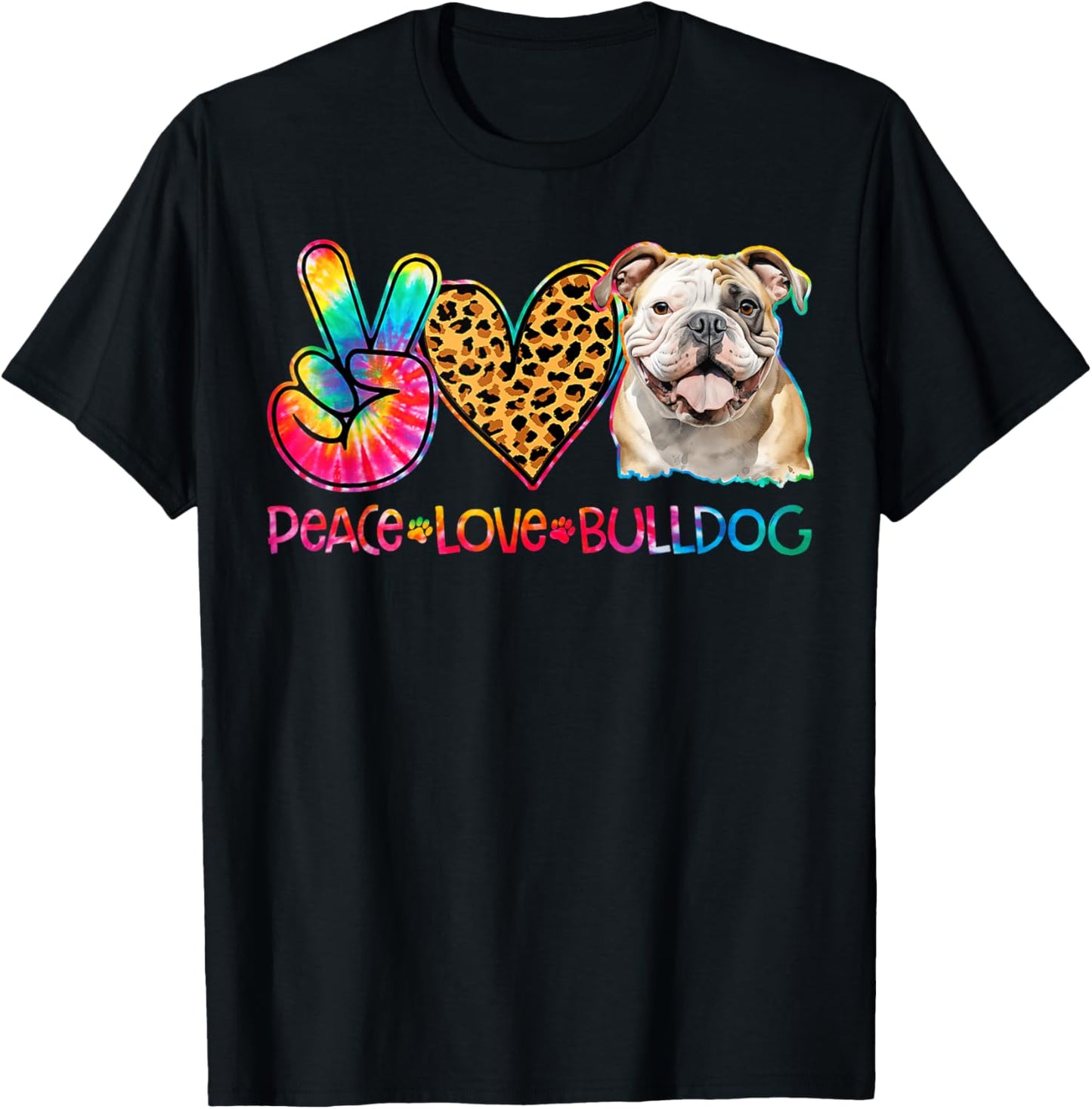 Peace Love Bulldog Tie Dye Dog Lover T-Shirt - T-Shirt | Black