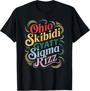 Skibidi Rizz Gyatt Ohio Sigma Funny Rizzler Toilet Meme T-Shirt - T-Shirt | Black