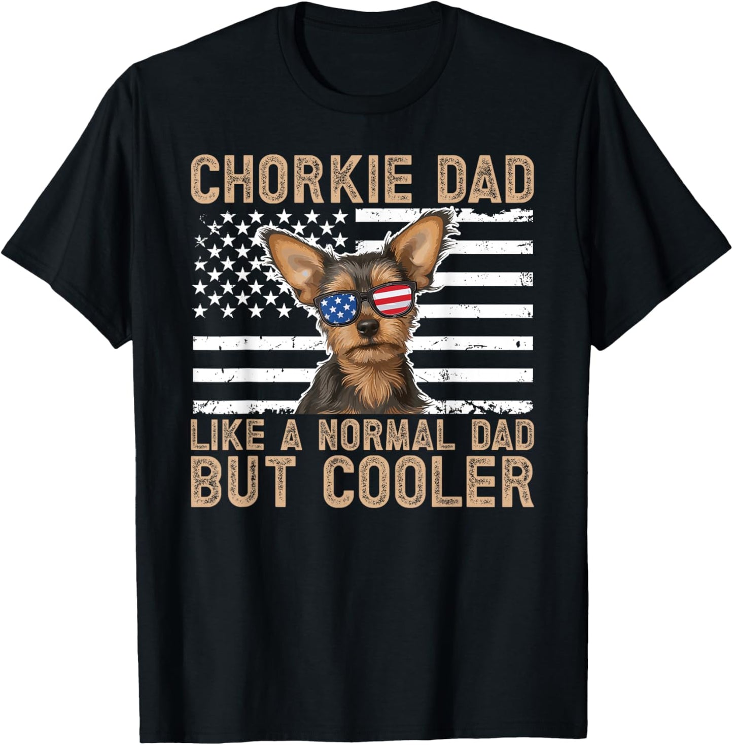 Chorkie Dad US Flag Chorkie Owner Chorkie Lover T-Shirt - T-Shirt | Black