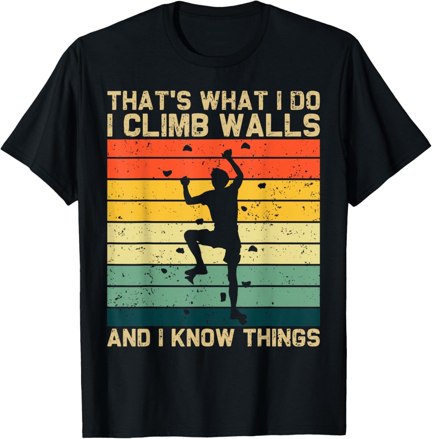 I Climb Walls And Know Things Retro Climbing Rock Men Boys T-Shirt - T-Shirt | Black