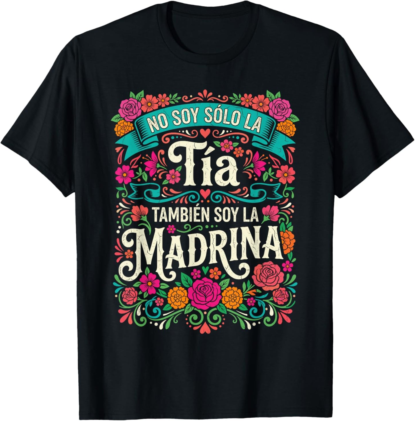 No Soy Solo La Tia Tambien Soy La Madrina Spanish Floral T-Shirt - T-Shirt | Black