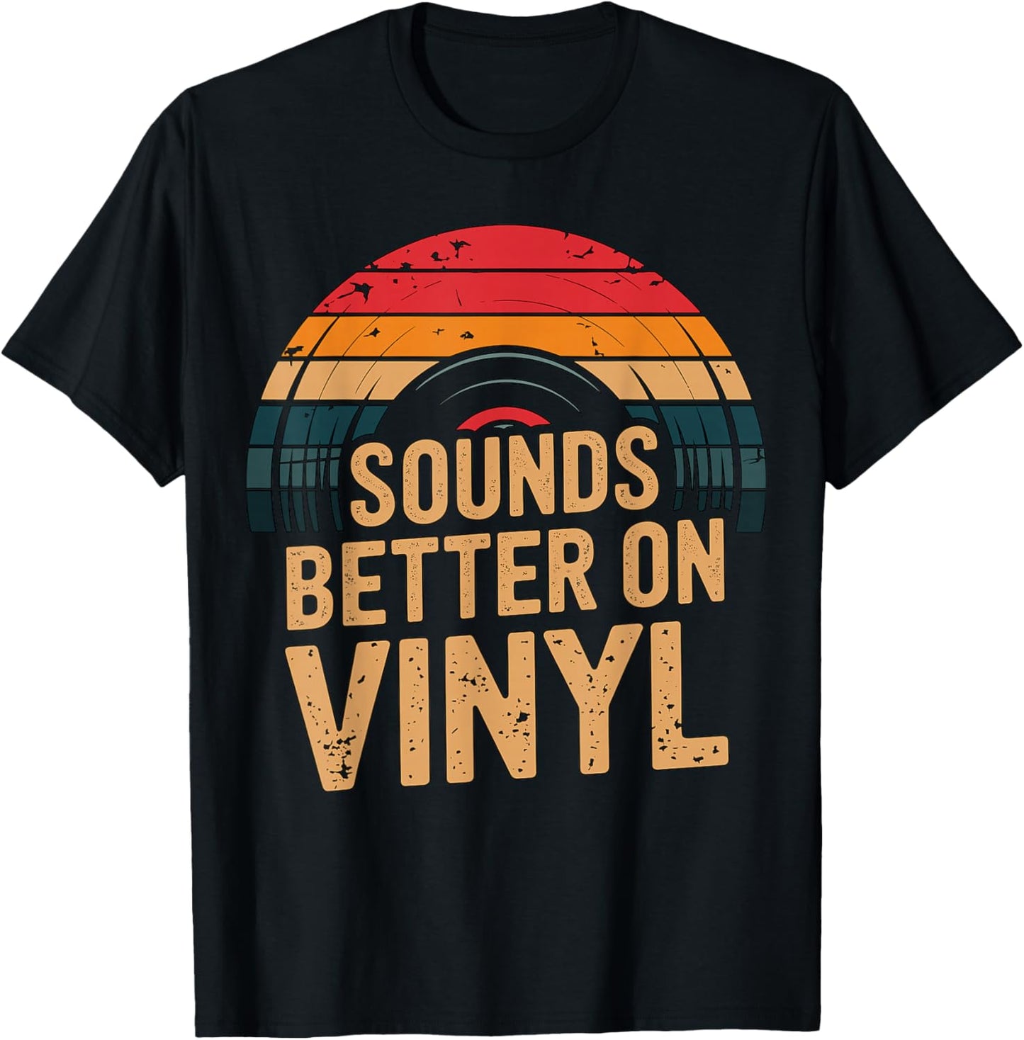 Sounds Better On Vinyl Music T-Shirt - T-Shirt | Black
