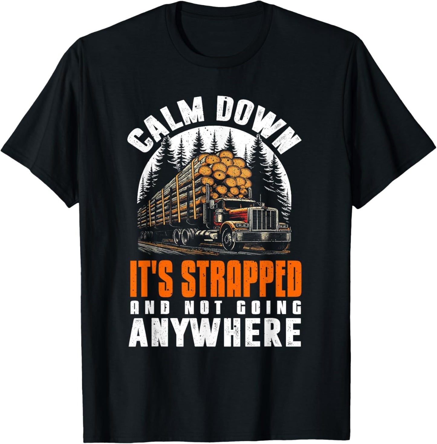 Log Truck Driver Timber Lorry Funny Logging Truck T-Shirt - T-Shirt | Black