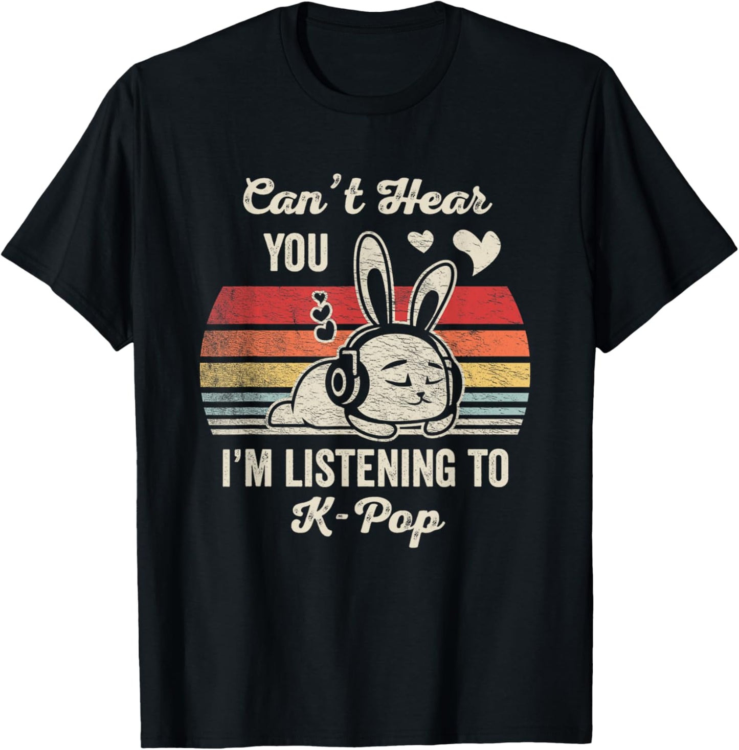 Can't Hear You I'm Listening To K Pop T-Shirt - T-Shirt | Black