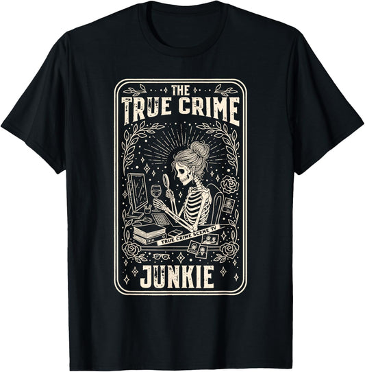True Crime Junkie Tarot Card Forensic Science Skeleton T-Shirt - T-Shirt | Black
