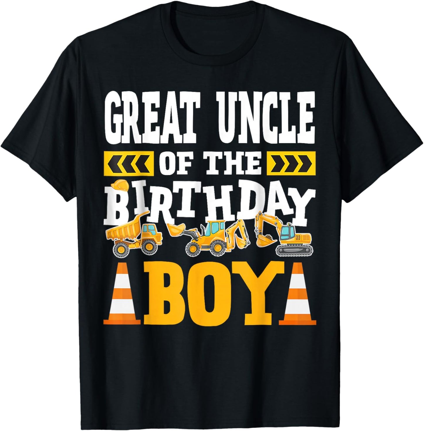 Great Uncle of The Birthday Boy Excavator Construction Truck T-Shirt - T-Shirt | Black
