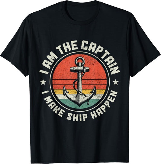 I'm The Captain I Make Ship Happen Funny Pontoon Boating T-Shirt - T-Shirt | Black