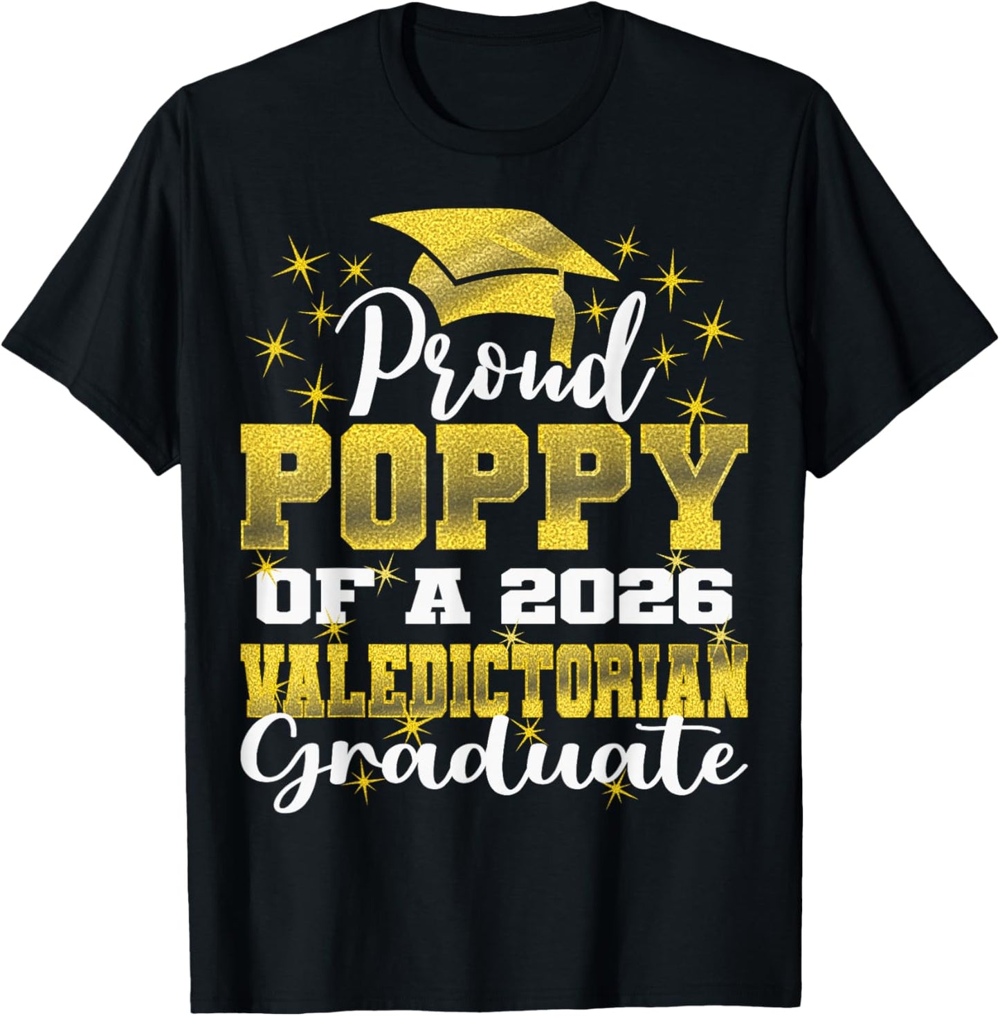 Proud Poppy of 2026 Valedictorian Graduate 26 T-Shirt - T-Shirt | Black