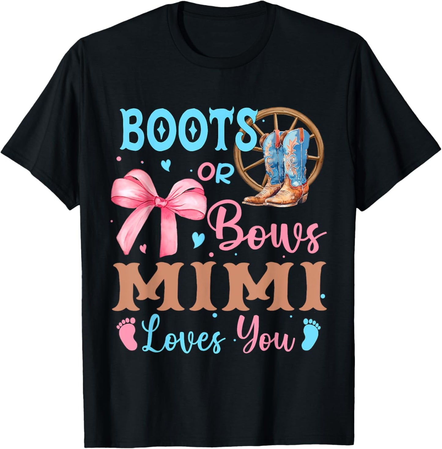 Boots or Bows Gender Reveal Decorations Mimi Loves You T-Shirt - T-Shirt | Black