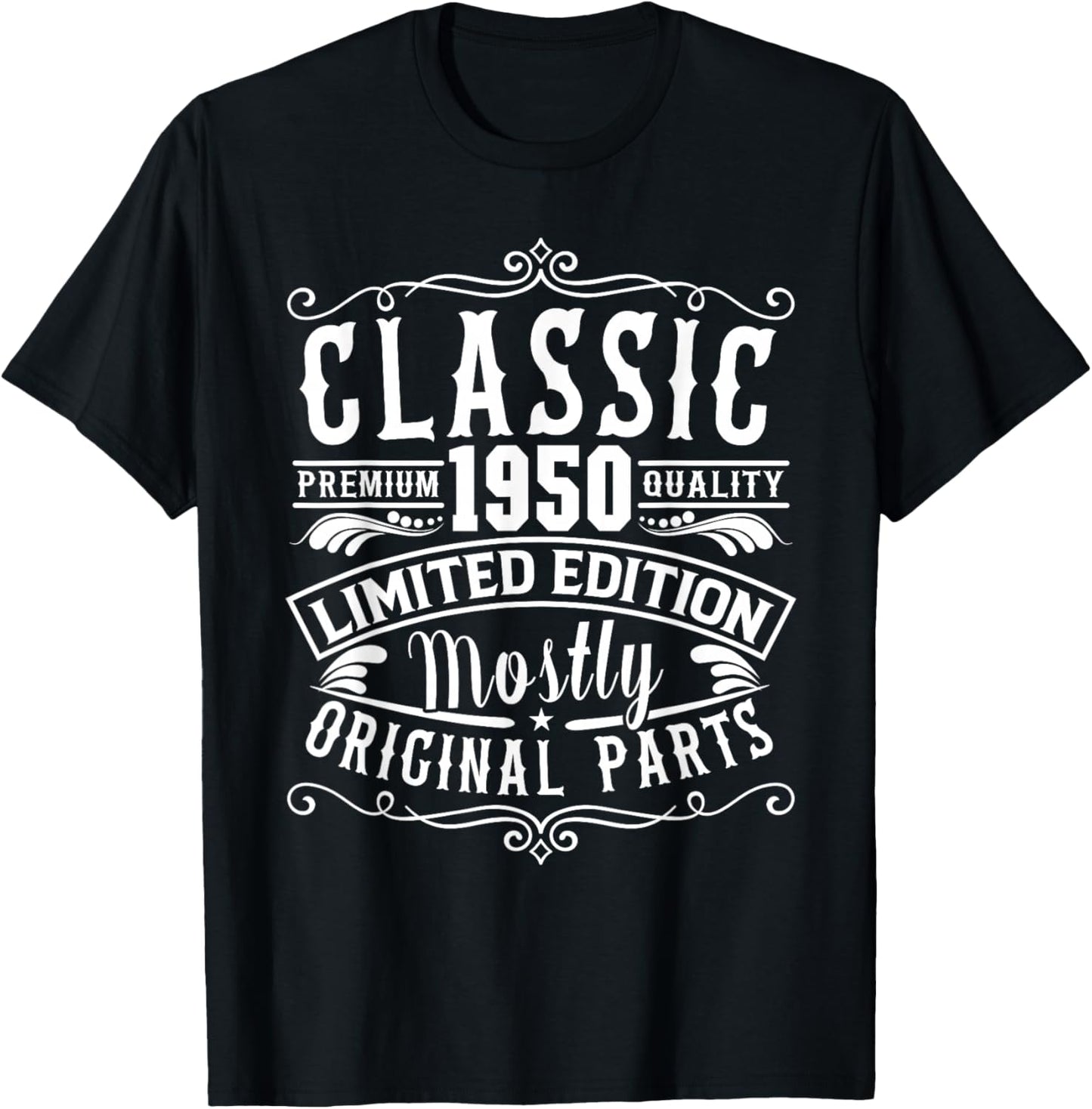 Born in 1950 Birthday, Classic Mostly Original Parts Funny T-Shirt - T-Shirt | Black
