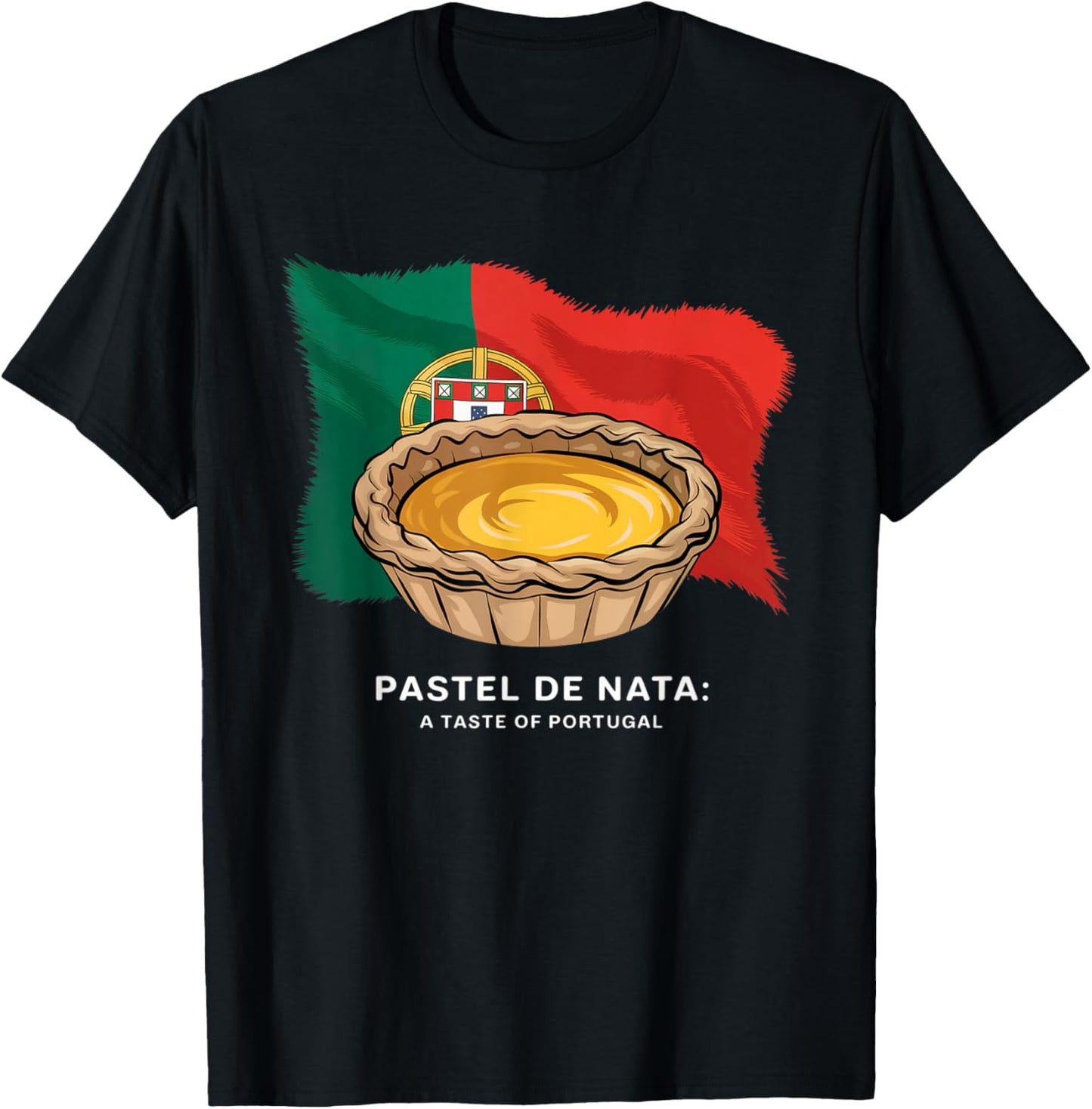 Pastel de Nata – Portuguese Pastry Lover Design T-Shirt - T-Shirt | Black