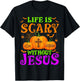 Life Is Scary Without Jesus Christian Halloween T-Shirt - T-Shirt | Black