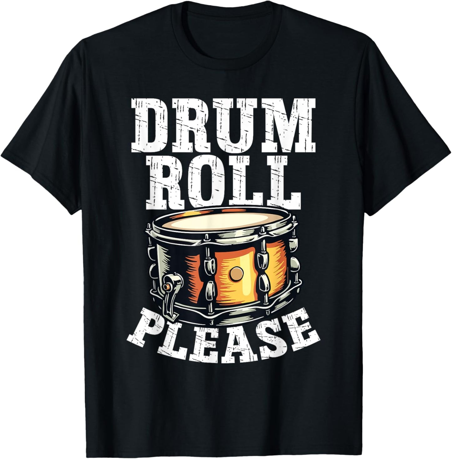 Drum Roll Please Musicians Lovers Funny Drumming T-Shirt - T-Shirt | Black