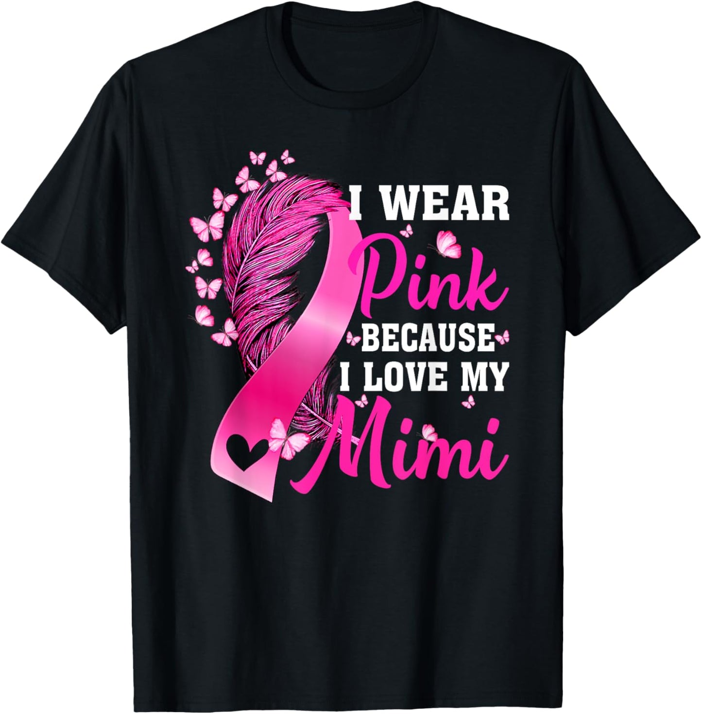 I Wear Pink For My Mimi Breast Cancer Awareness T-Shirt - T-Shirt | Black