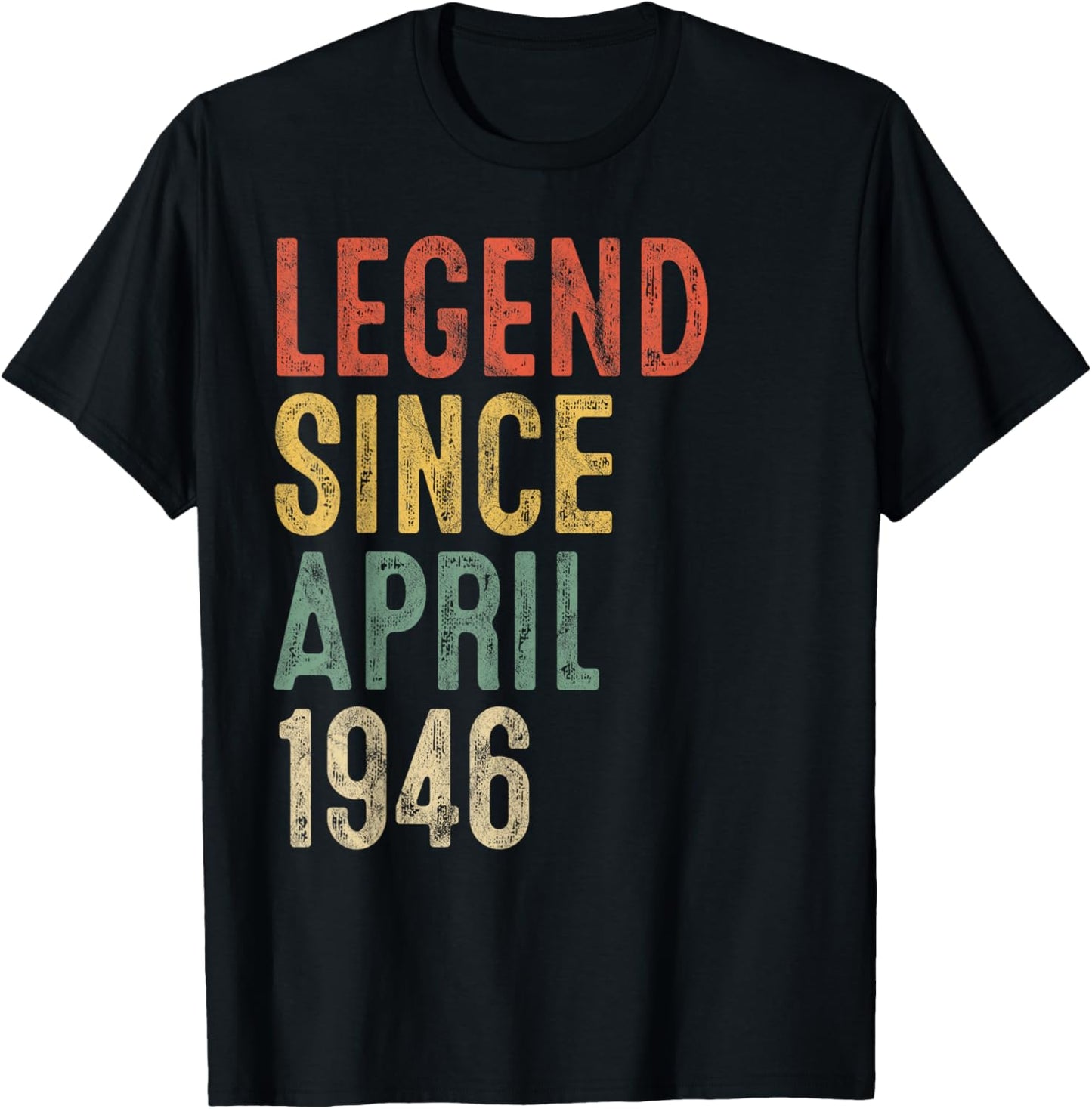 Legend April 1946 80th Birthday Men Women 80 Year Old T-Shirt - T-Shirt | Black